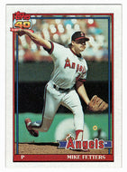 Mike Fetters - California Angels (MLB Baseball Card) 1991 Topps # 477 Mint