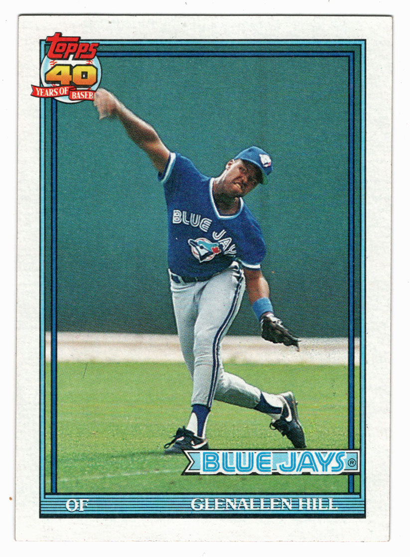Glenallen Hill - Toronto Blue Jays (MLB Baseball Card) 1991 Topps # 509 Mint
