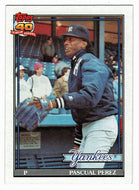 Pascual Perez - New York Yankees (MLB Baseball Card) 1991 Topps # 701 Mint