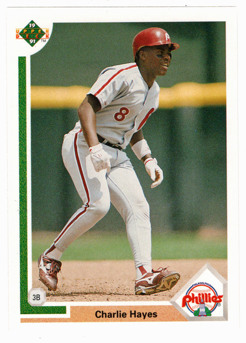 Charlie Hayes - Philadelphia Phillies (MLB Baseball Card) 1991 Upper Deck # 269 Mint