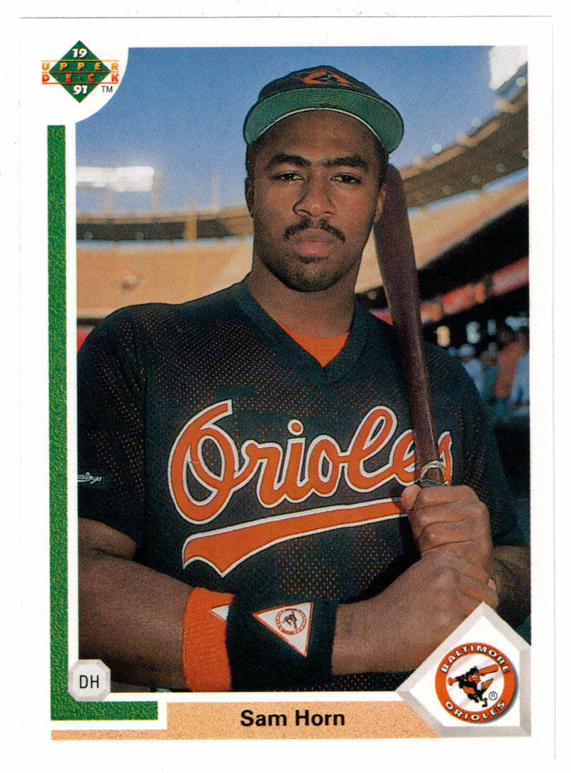Sam Horn - Baltimore Orioles (MLB Baseball Card) 1991 Upper Deck # 530 Mint