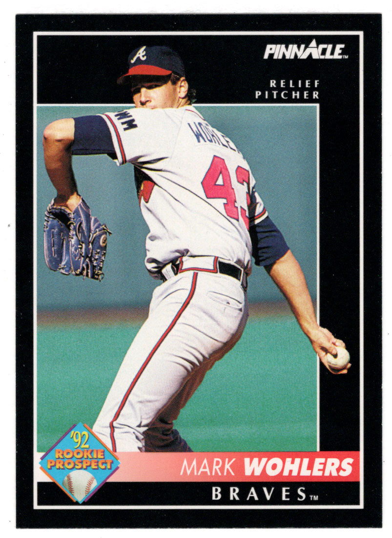 Mark Wohlers - Atlanta Braves (MLB Baseball Card) 1992 Score Pinnacle # 55 Mint
