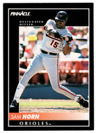 Sam Horn - Baltimore Orioles (MLB Baseball Card) 1992 Score Pinnacle # 221 Mint