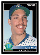 Tyrone Hill RC - Milwaukee Brewers (MLB Baseball Card) 1992 Score Pinnacle # 301 Mint