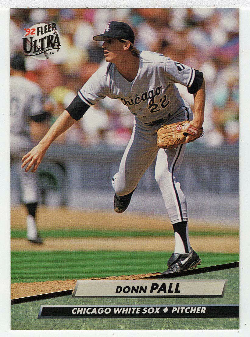 Donn Pall - Chicago White Sox (MLB Baseball Card) 1992 Fleer Ultra # 41 Mint