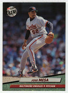 Jose Mesa - Baltimore Orioles (MLB Baseball Card) 1992 Fleer Ultra # 305 Mint