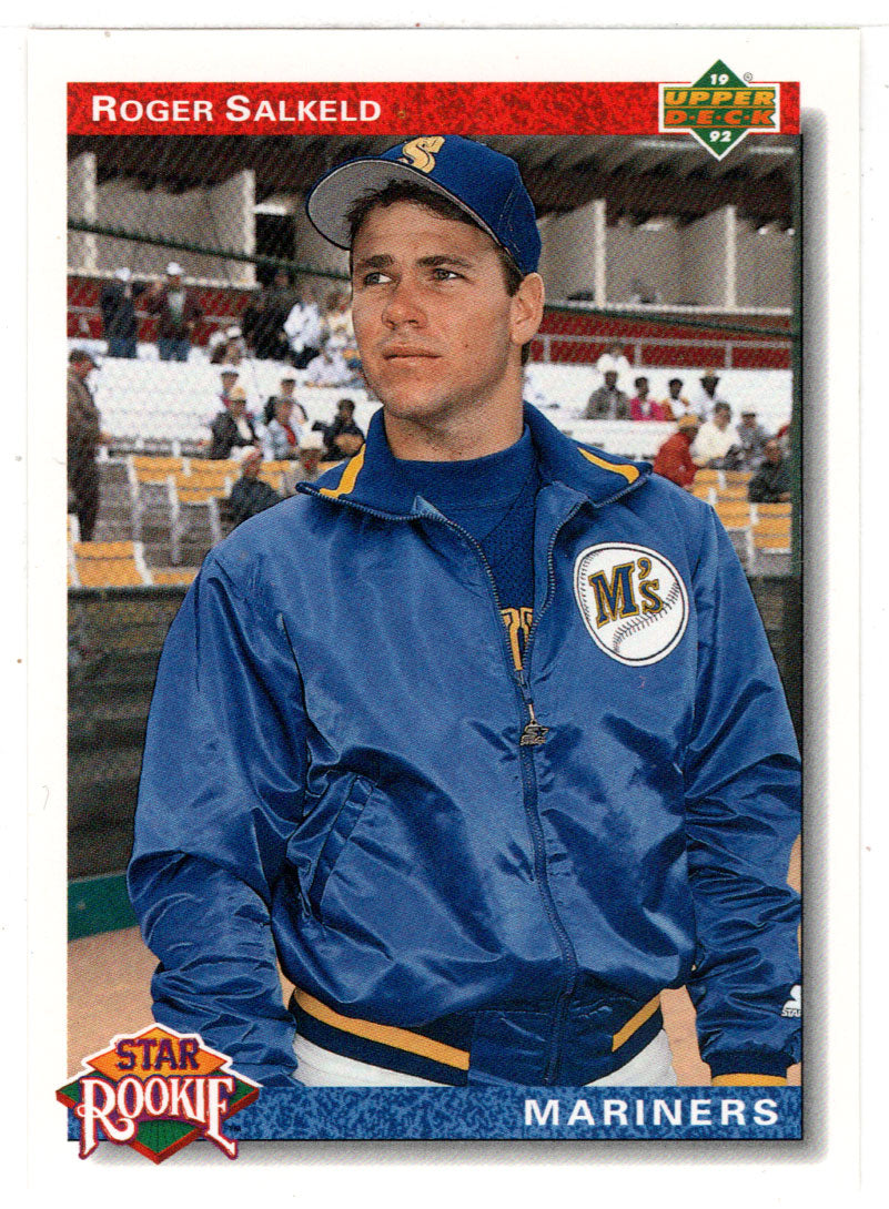 Roger Salkeld - Seattle Mariners - Star Rookie (MLB Baseball Card) 1992 Upper Deck # 15 Mint