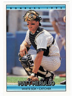 Matt Merullo - Chicago White Sox (MLB Baseball Card) 1992 Donruss # 264 Mint