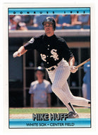 Mike Huff - Chicago White Sox (MLB Baseball Card) 1992 Donruss # 579 Mint