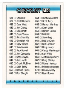 Checklist # 9 - # 636 - # 716 (MLB Baseball Card) 1992 Donruss # 716 Mint