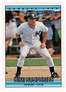 Mike Humphreys - New York Yankees (MLB Baseball Card) 1992 Donruss # 769 Mint