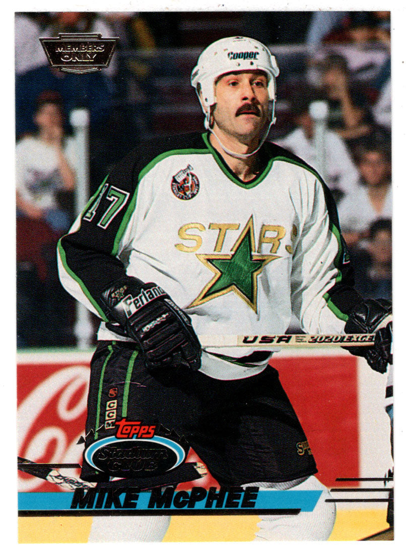 Mike McPhee - Dallas Stars (NHL Hockey Card) 1993-94 Topps Stadium Club # 6 Mint