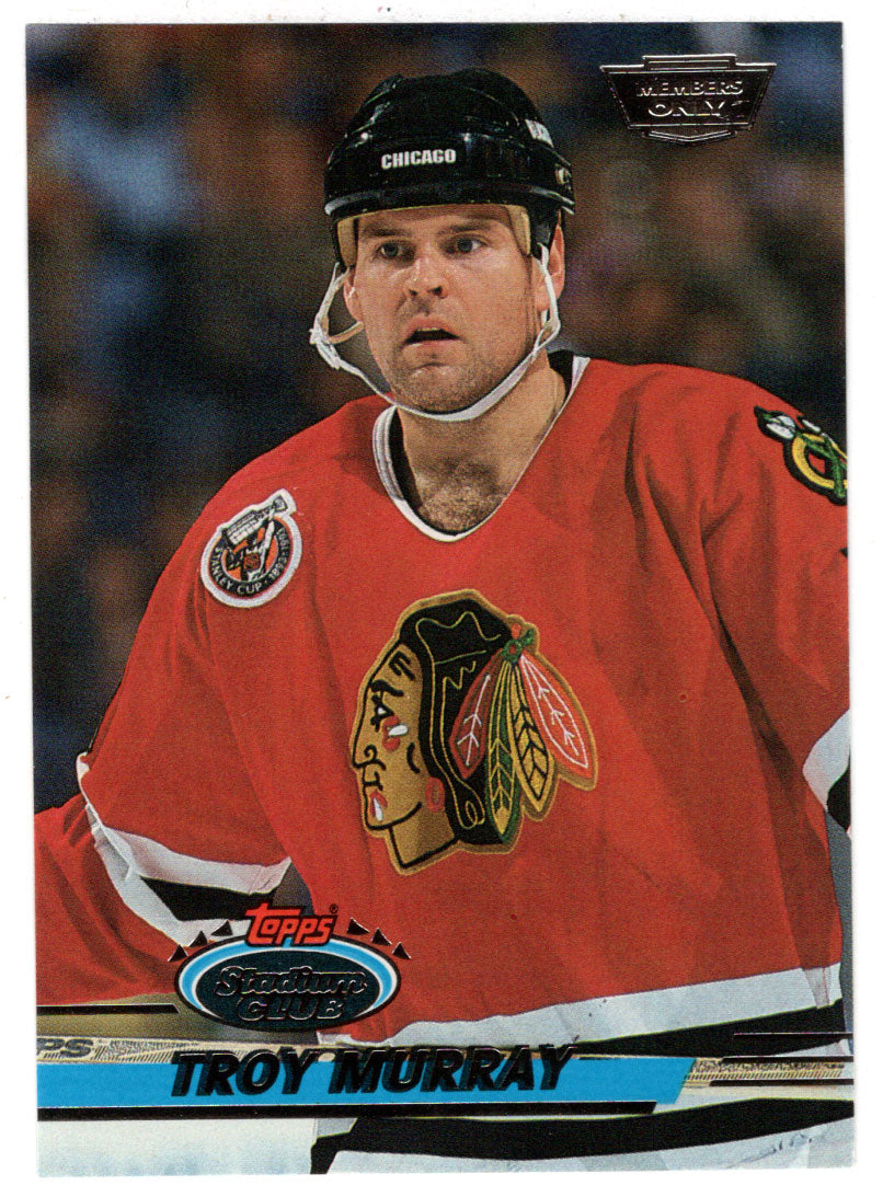 Troy Murray - Chicago Blackhawks (NHL Hockey Card) 1993-94 Topps Stadium Club # 230 Mint