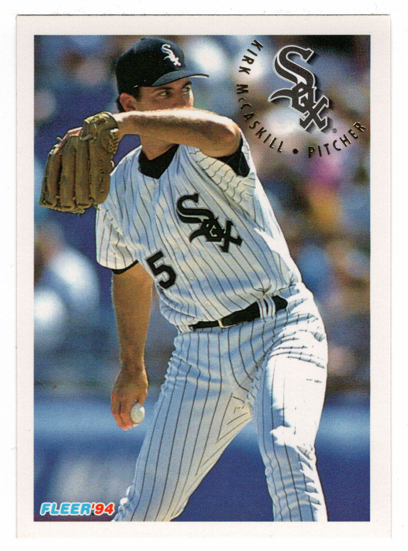 Kirk McCaskill - Chicago White Sox (MLB Baseball Card) 1994 Fleer # 88 Mint