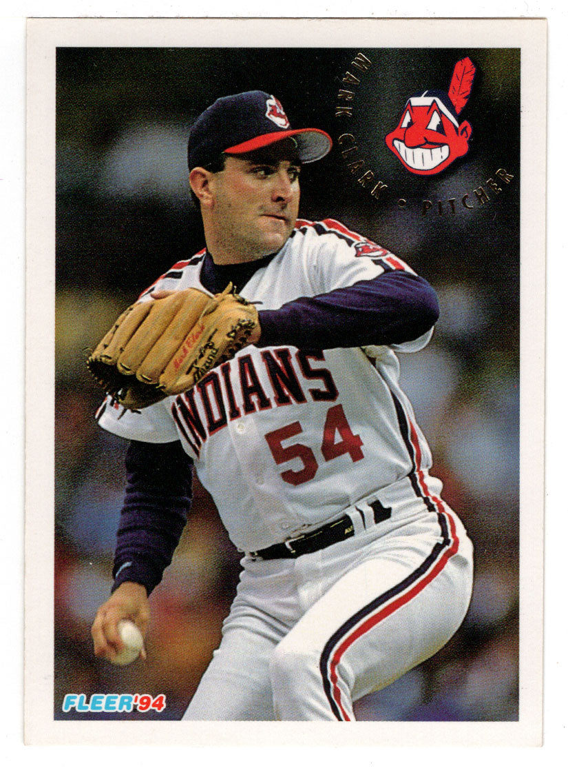 Mark Clark - Cleveland Indians (MLB Baseball Card) 1994 Fleer # 101 Mint