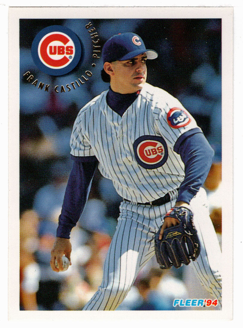 Frank Castillo - Chicago Cubs (MLB Baseball Card) 1994 Fleer # 382 Mint