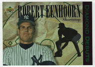 Robert Eenhoorn - New York Yankees - Diamond Debuts (MLB Baseball Card) 1994 Upper Deck # 514 Mint