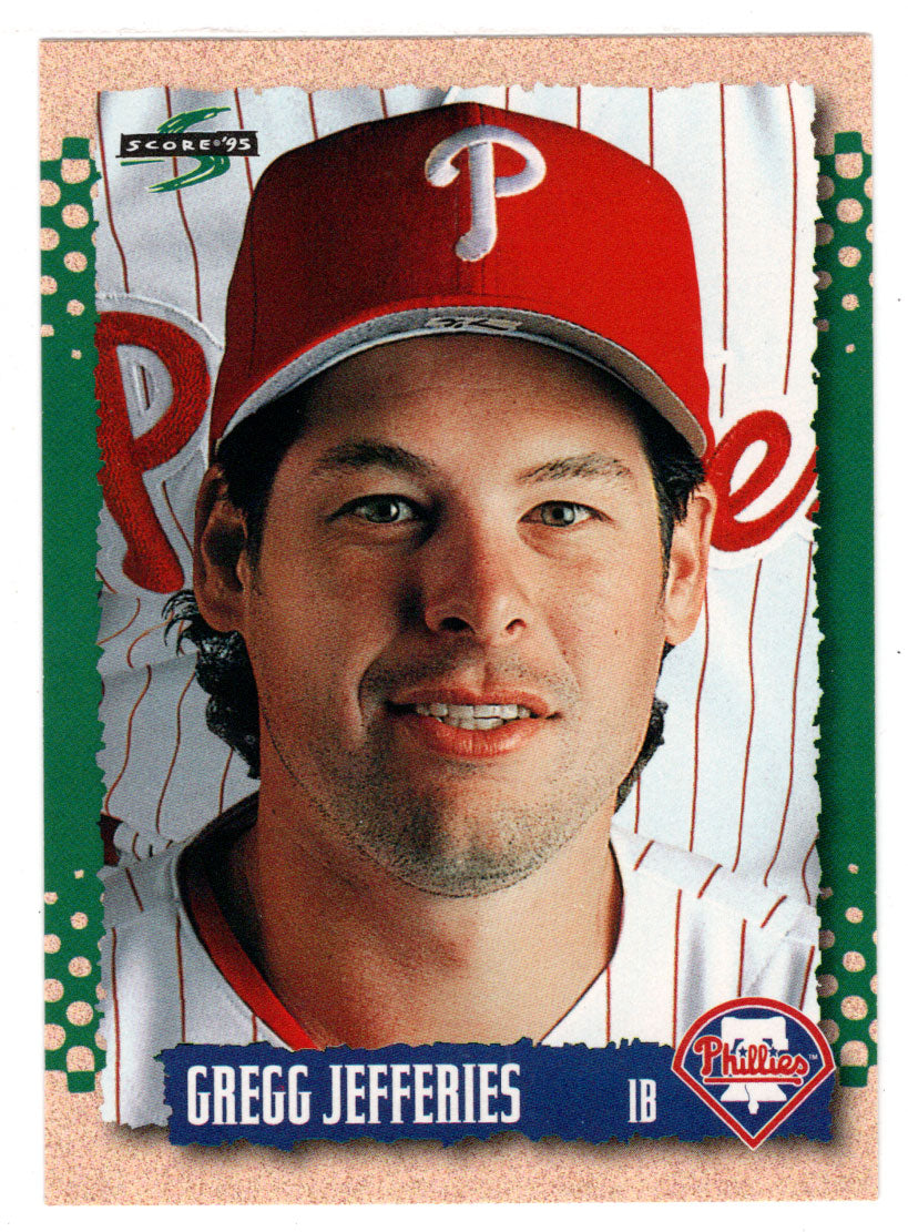 Gregg Jefferies - Philadelphia Phillies (MLB Baseball Card) 1995 Score # 354 Mint