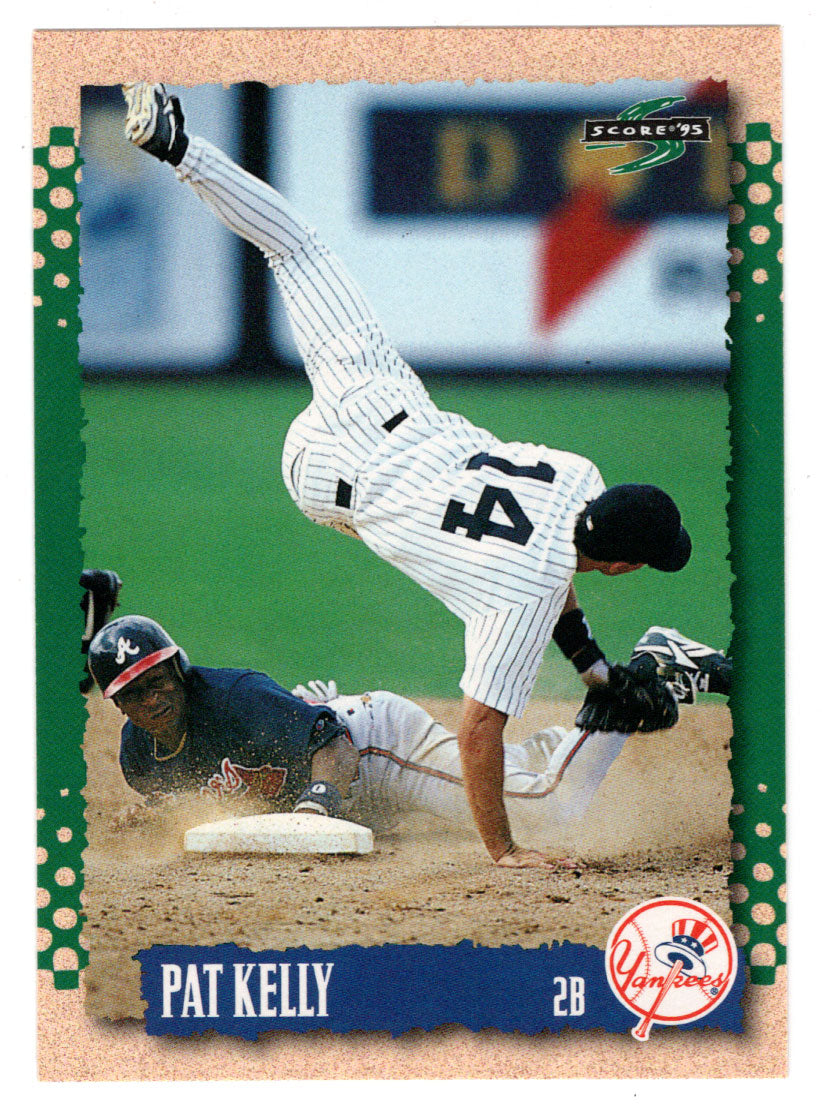 Pat Kelly - New York Yankees (MLB Baseball Card) 1995 Score # 369 Mint