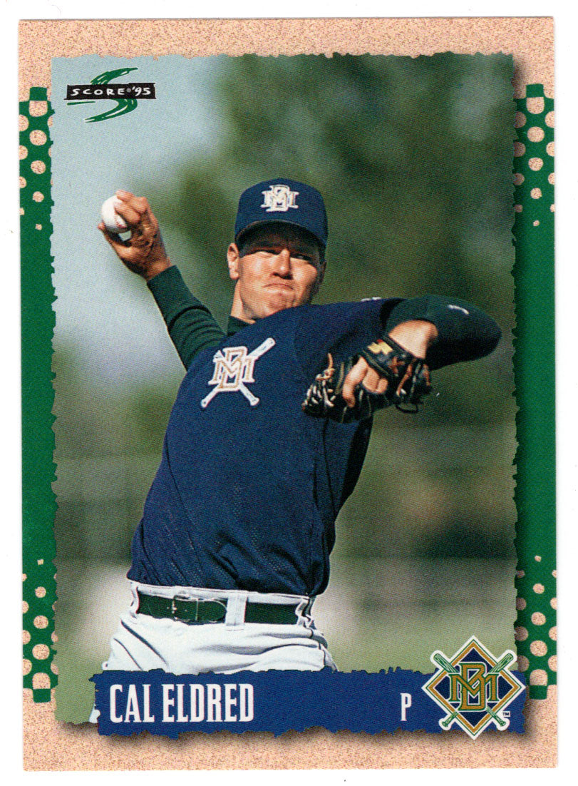 Cal Eldred - Milwaukee Brewers (MLB Baseball Card) 1995 Score # 393 Mint