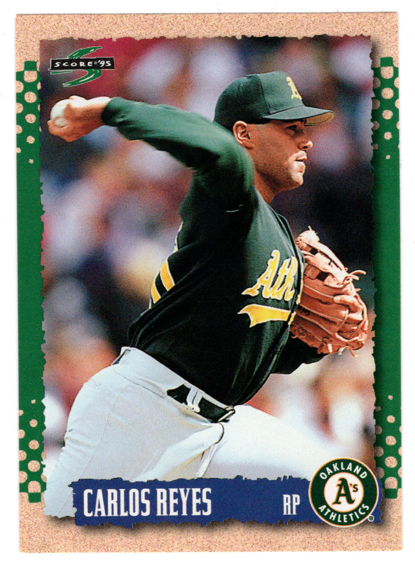 Carlos Reyes - Oakland Athletics (MLB Baseball Card) 1995 Score # 489 Mint