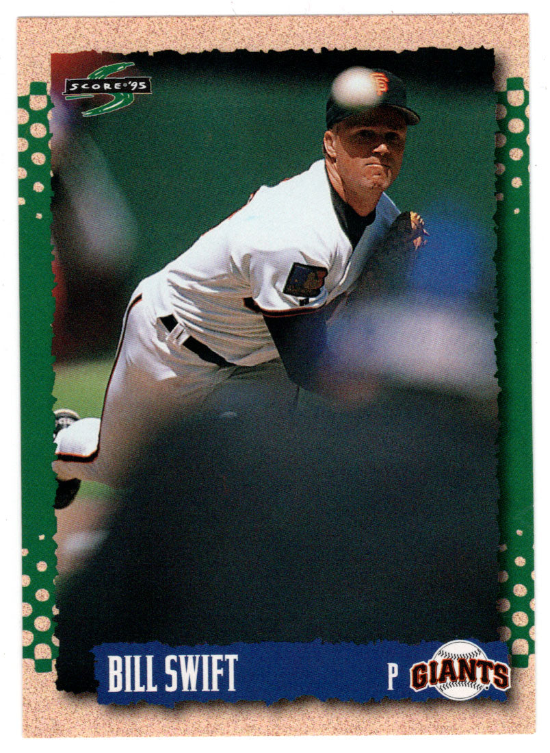Bill Swift - San Francisco Giants (MLB Baseball Card) 1995 Score # 491 Mint