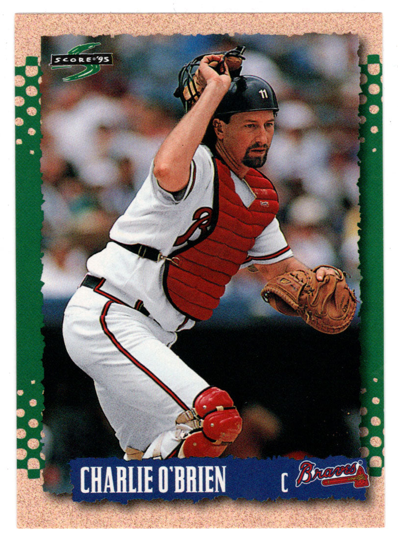 Charlie O'Brien - Atlanta Braves (MLB Baseball Card) 1995 Score # 537 Mint
