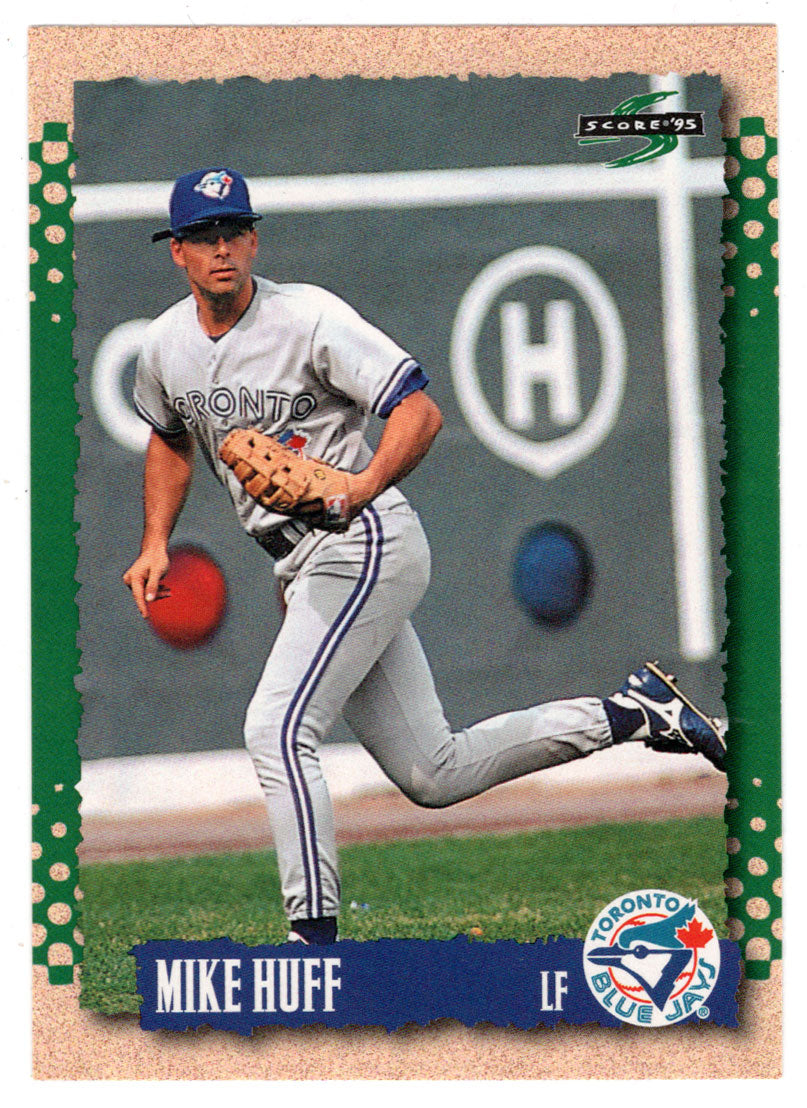 Mike Huff - Toronto Blue Jays (MLB Baseball Card) 1995 Score # 549 Mint