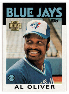 Al Oliver '86 - Toronto Blue Jays (MLB Baseball Card) 2001 Topps Archives # 393 Mint