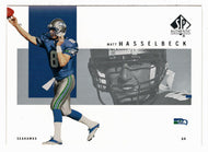 Matt Hasselbeck - Seattle Seahawks (NFL Football Card) 2001 Upper Deck SP Authentic # 81 Mint