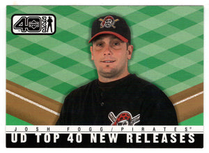 Josh Fogg - Pittsburgh Pirates - New Releases (MLB Baseball Card) 2002 Upper Deck 40-Man # 1039 Mint