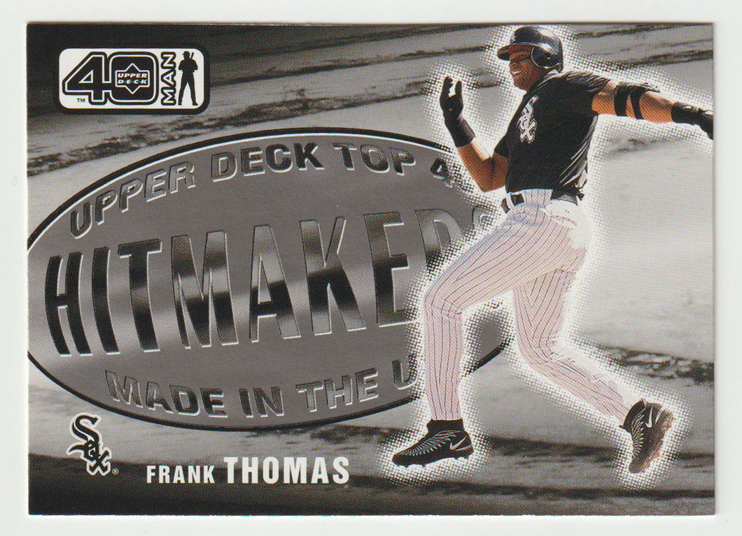 Frank Thomas - Chicago White Sox - Hit Makers (MLB Baseball Card) 2002 Upper Deck 40-Man # 1086 Mint