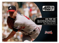 Tom Glavine - Atlanta Braves - Rotation (MLB Baseball Card) 2002 Upper Deck 40-Man # 1138 Mint