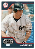 John Vander Wal - New York Yankees (MLB Baseball Card) 2002 Upper Deck 40-Man # 437 Mint