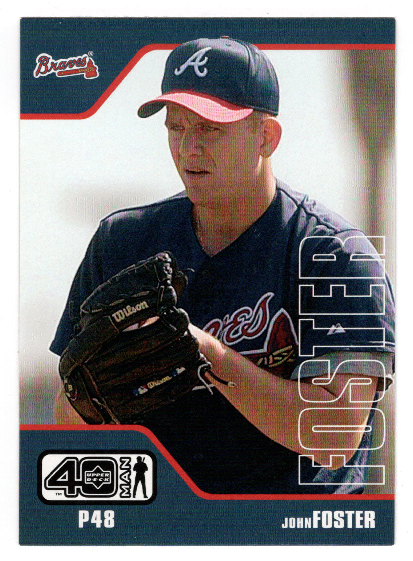John Foster RC - Atlanta Braves (MLB Baseball Card) 2002 Upper Deck 40-Man # 525 Mint