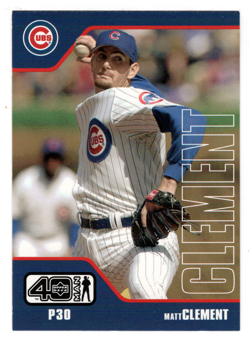 Matt Clement - Chicago Cubs (MLB Baseball Card) 2002 Upper Deck 40-Man # 641 Mint