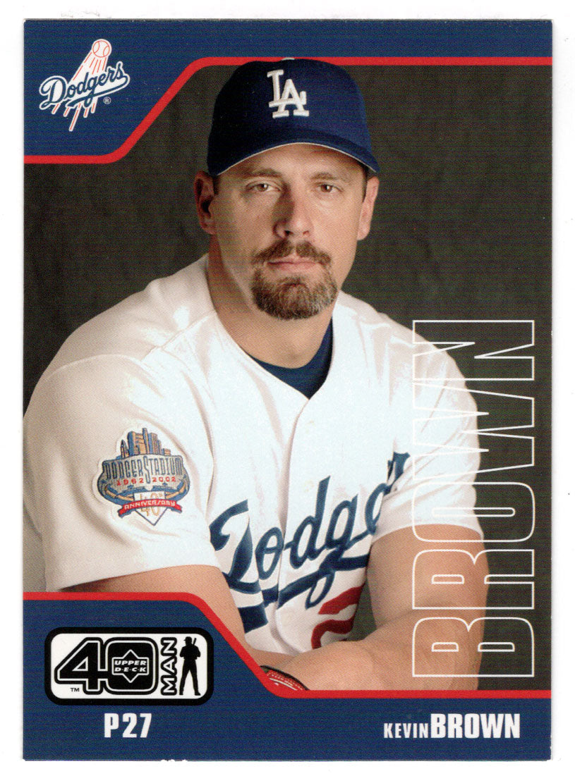 Kevin Brown - Los Angeles Dodgers (MLB Baseball Card) 2002 Upper Deck 40-Man # 679 Mint