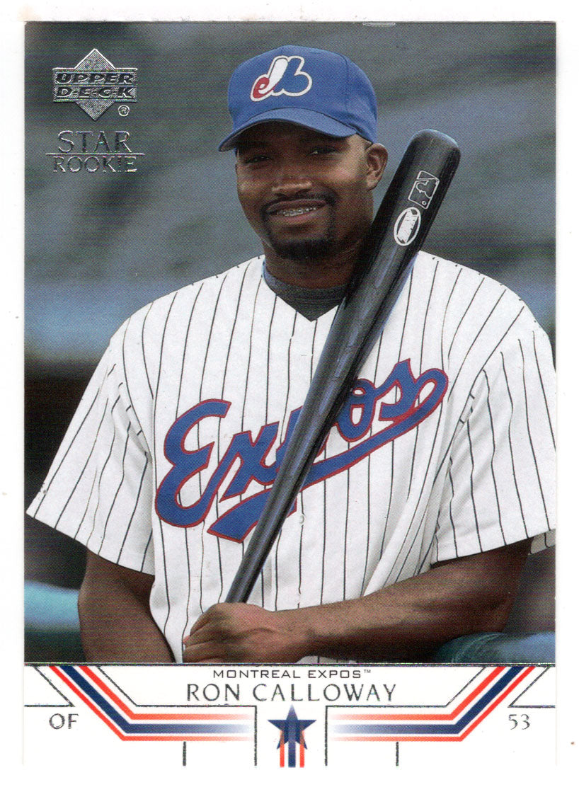 Ron Calloway RC - Montreal Expos - Star Rookies (MLB Baseball Card) 2002 Upper Deck # 520 Mint