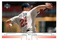 Eric Milton - Minnesota Twins (MLB Baseball Card) 2002 Upper Deck # 614 Mint
