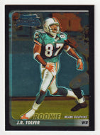 J.R. Tolver RC - Miami Dolphins (NFL Football Card) 2003 Bowman Chrome # 157 Mint