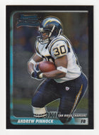 Andrew Pinnock RC - San Diego Chargers (NFL Football Card) 2003 Bowman Chrome # 183 Mint