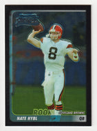 Nate Hybl RC - Cleveland Browns (NFL Football Card) 2003 Bowman Chrome # 205 Mint