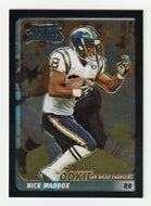 Nick Maddox RC - San Diego Chargers (NFL Football Card) 2003 Bowman Chrome # 216 Mint