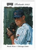 Mark Prior - Chicago Cubs (MLB Baseball Card) 2003 Playoff Portraits # 47 Mint