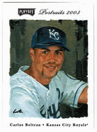 Carlos Beltran - Kansas City Royals (MLB Baseball Card) 2003 Playoff Portraits # 52 Mint