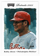 Bobby Abreu - Philadelphia Phillies (MLB Baseball Card) 2003 Playoff Portraits # 72 Mint
