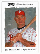 Jim Thome - Philadelphia Phillies (MLB Baseball Card) 2003 Playoff Portraits # 78 Mint