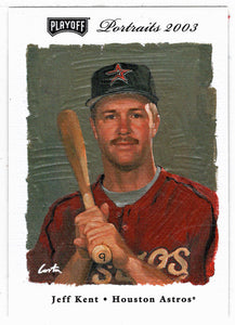 Jeff Kent - Houston Astros (MLB Baseball Card) 2003 Playoff Portraits # 83 Mint