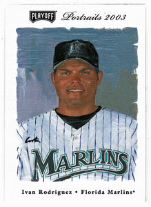 Ivan Rodriguez - Florida Marlins (MLB Baseball Card) 2003 Playoff Portraits # 87 Mint