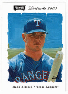 Hank Blalock - Texas Rangers (MLB Baseball Card) 2003 Playoff Portraits # 116 Mint